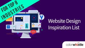 Industries’ Website Design Ideas & Inspiration