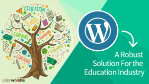 WordPress CMS Technology & Solution For Education Industry