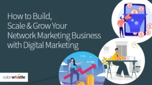 Grow, Build & Scale Your Network Marketing Business with Digital Marketing