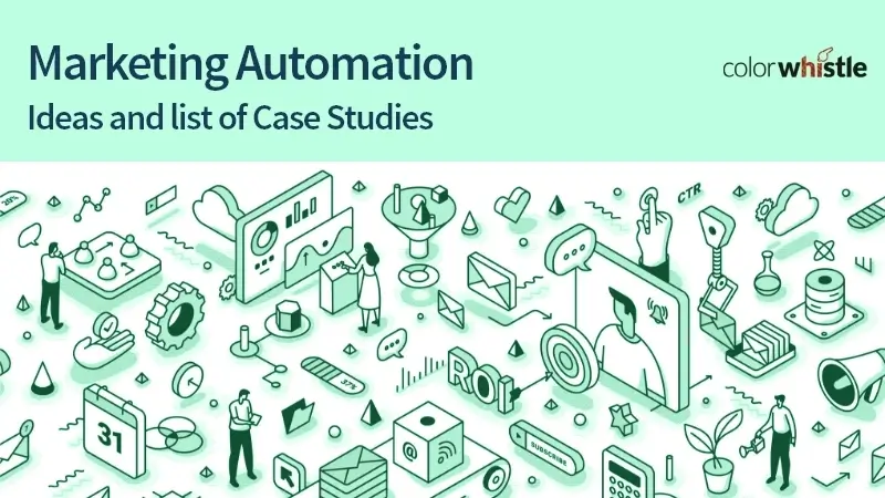 Marketing Automation Ideas and Case Studies