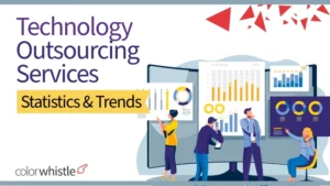 Technology Outsourcing Services – Statistics & Trends